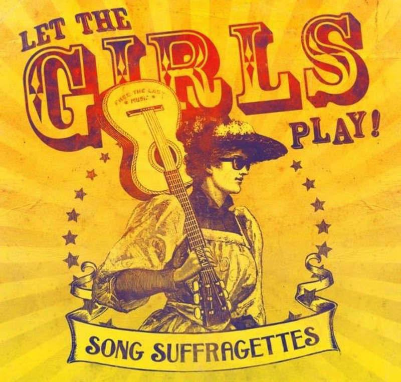 SONG SUFFRAGETTES