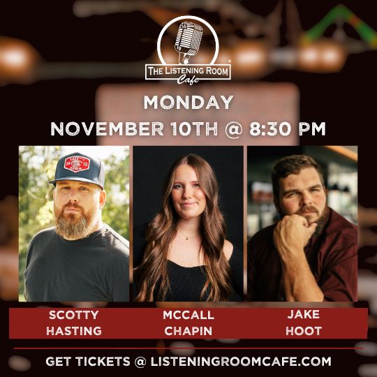 SCOTTY HASTING, MCCALL CHAPIN, &amp; JAKE HOOT