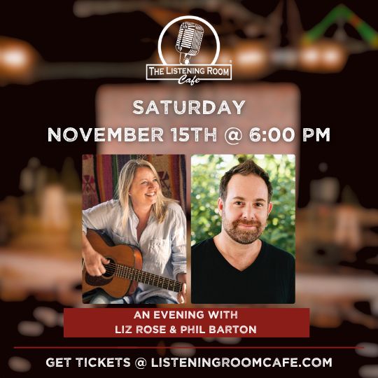 AN EVENING WITH LIZ ROSE &amp; PHIL BARTON