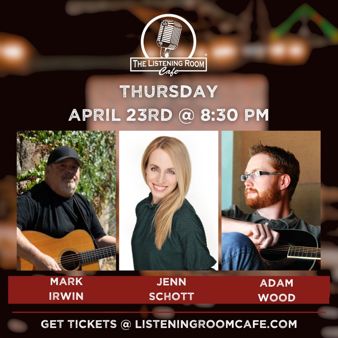 MARK IRWIN, JENN SCHOTT, &amp; ADAM WOOD