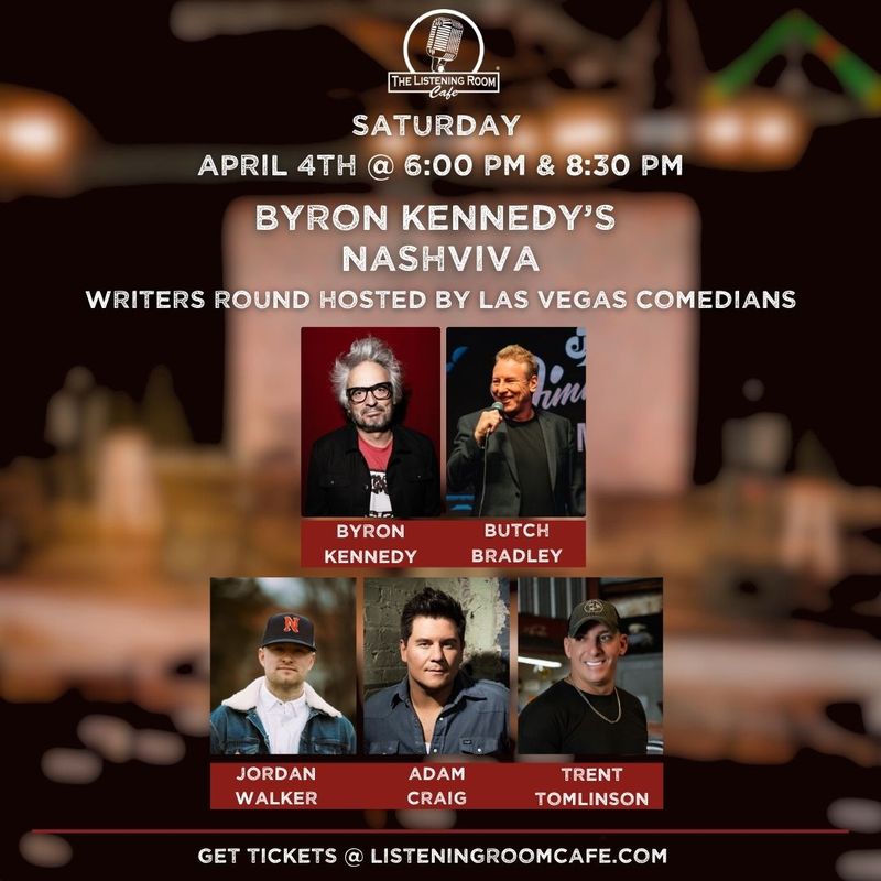 BYRON KENNEDY'S NASHVIVA WRITERS ROUND: FEATURING JORDAN WALKER, ADAM CRAIG, &amp; TRENT TOMLINSON | HOSTED BY BYRON KENNEDY AND BUTCH BRADLEY