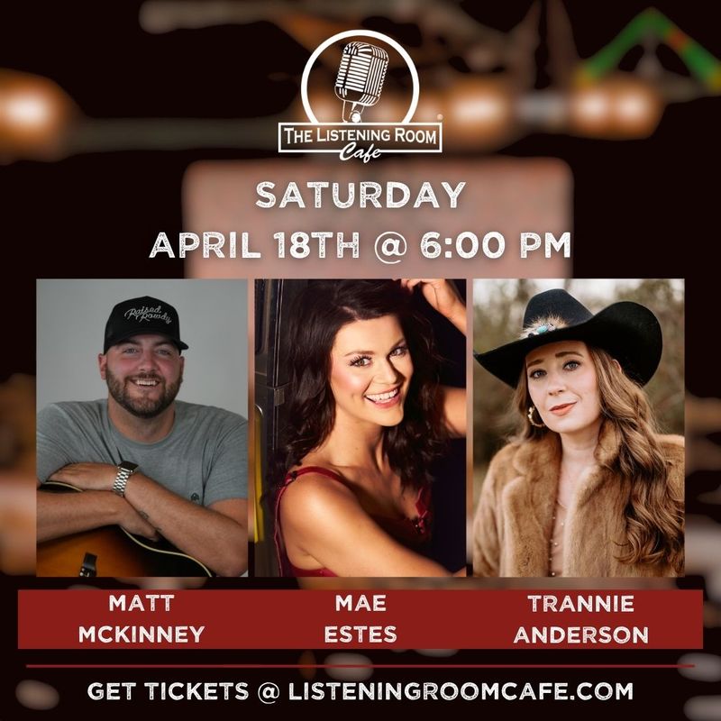 MATT MCKINNEY, MAE ESTES, &amp; TRANNIE ANDERSON