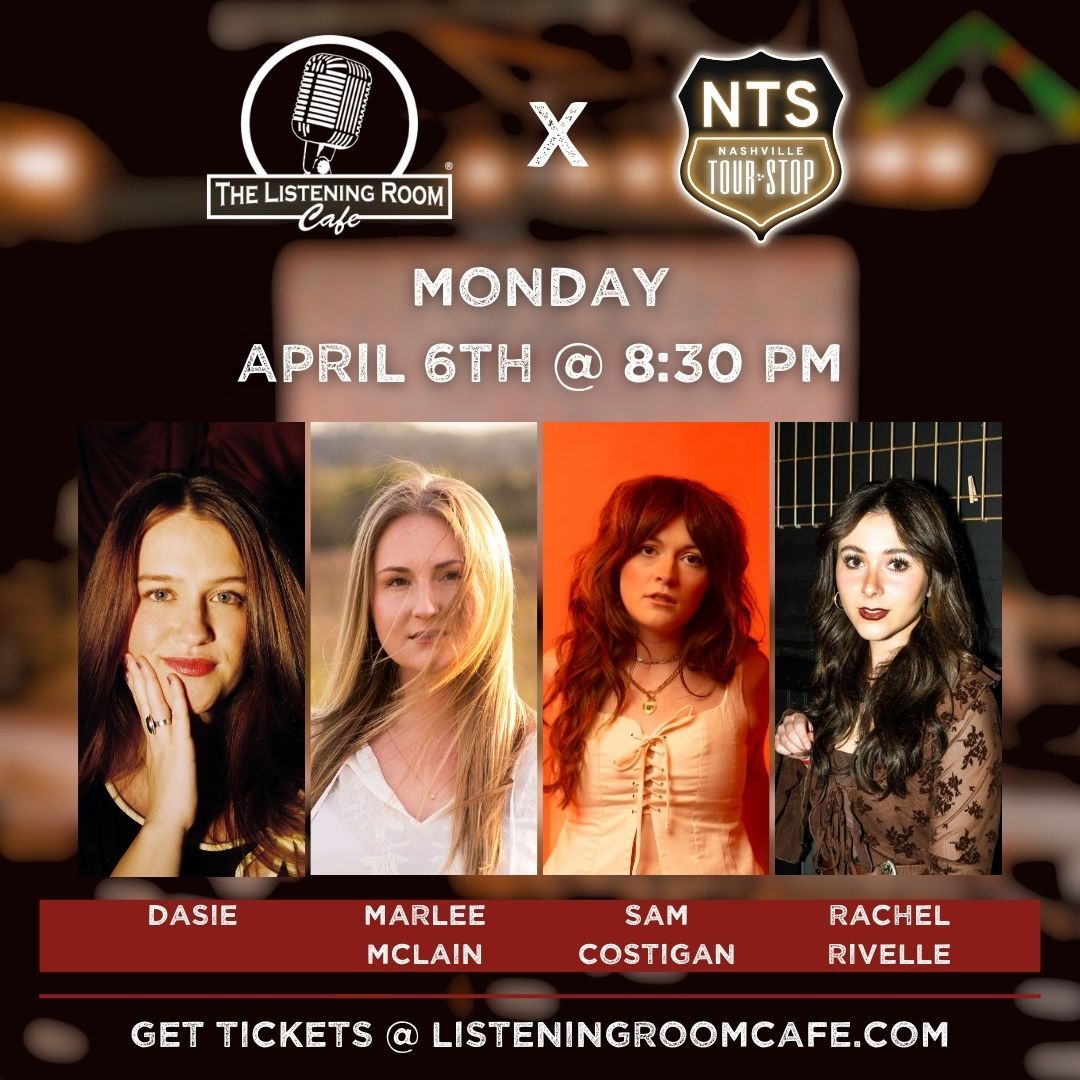 NASHVILLE TOUR STOP PRESENTS DASIE, MARLEE MCLAIN, SAM COSTIGAN, &amp; RACHEL RIVELLE