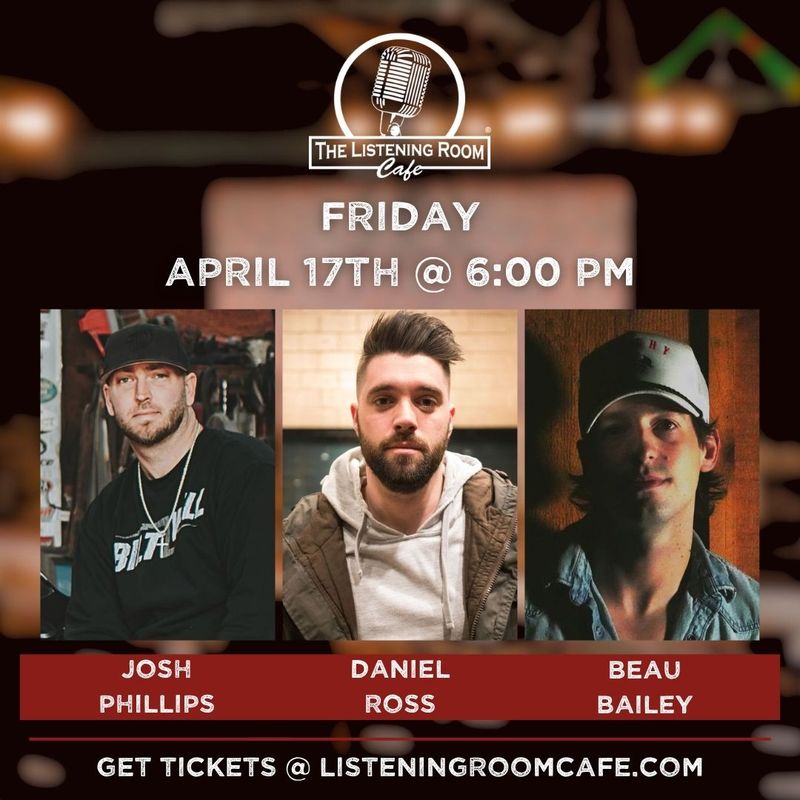 JOSH PHILLIPS, DANIEL ROSS, &amp; BEAU BAILEY