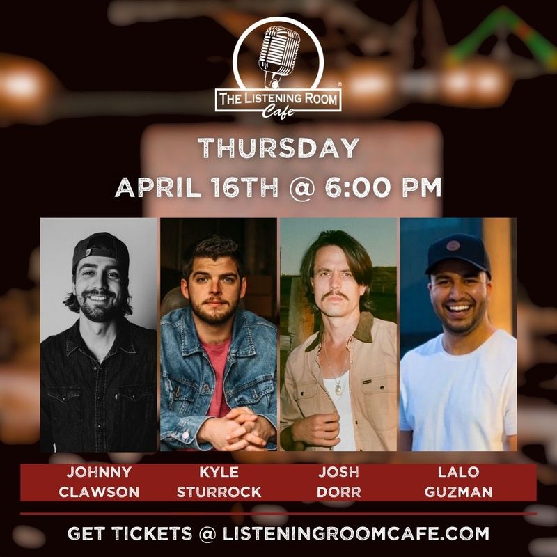 JOHNNY CLAWSON, KYLE STURROCK, JOSH DORR, &amp; LALO GUZMAN