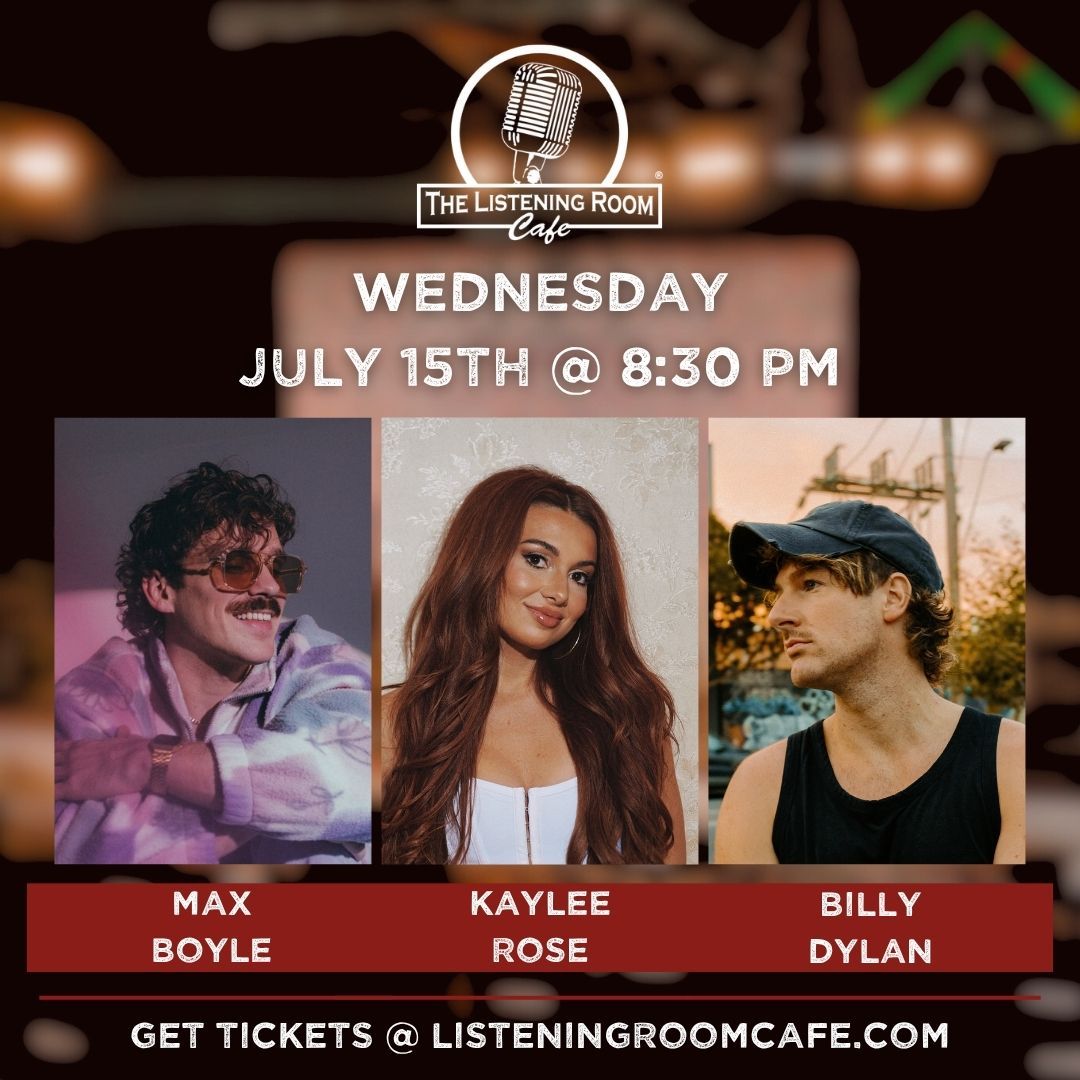 MAX BOYLE, KAYLEE ROSE, &amp; BILLY DYLAN