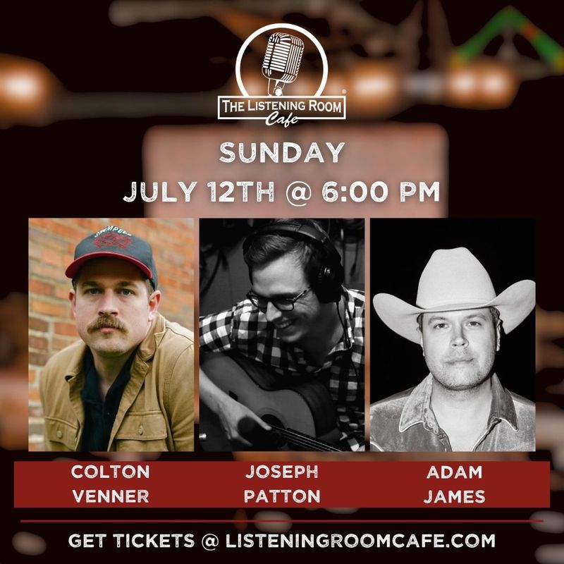 COLTON VENNER, JOSEPH PATTON &amp; ADAM JAMES