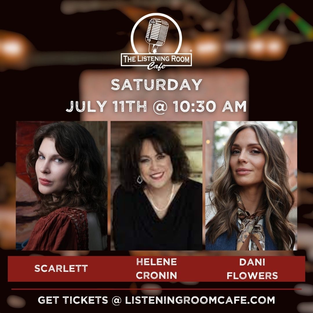 SCARLETT, HELENE CRONIN, &amp; DANI FLOWERS