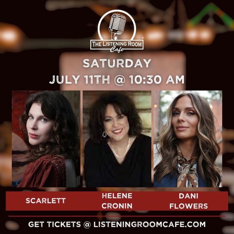 SCARLETT, HELENE CRONIN, &amp; DANI FLOWERS