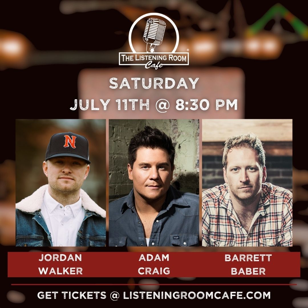 JORDAN WALKER, ADAM CRAIG, &amp; BARRETT BABER