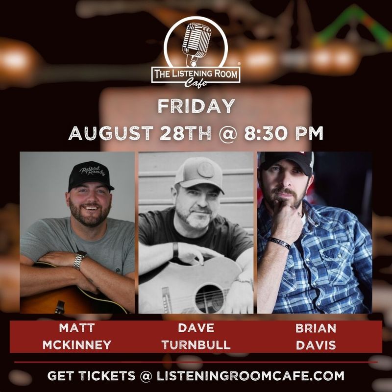 MATT MCKINNEY, DAVE TURNBULL, &amp; BRIAN DAVIS