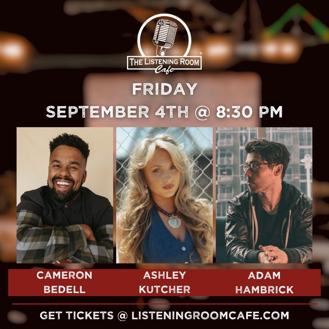 CAMERON BEDELL, ASHLEY KUTCHER, &amp; ADAM HAMBRICK