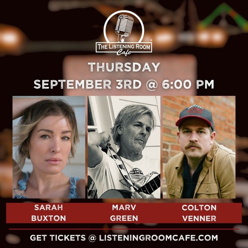 SARAH BUXTON, MARV GREEN, &amp; COLTON VENNER