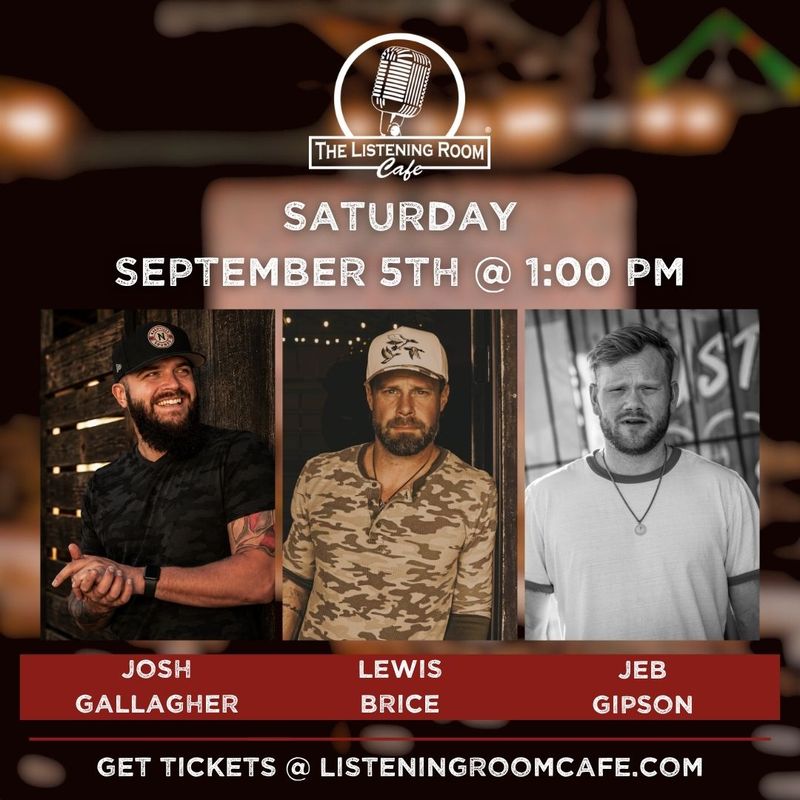 JOSH GALLAGHER, LEWIS BRICE, &amp; JEB GIPSON