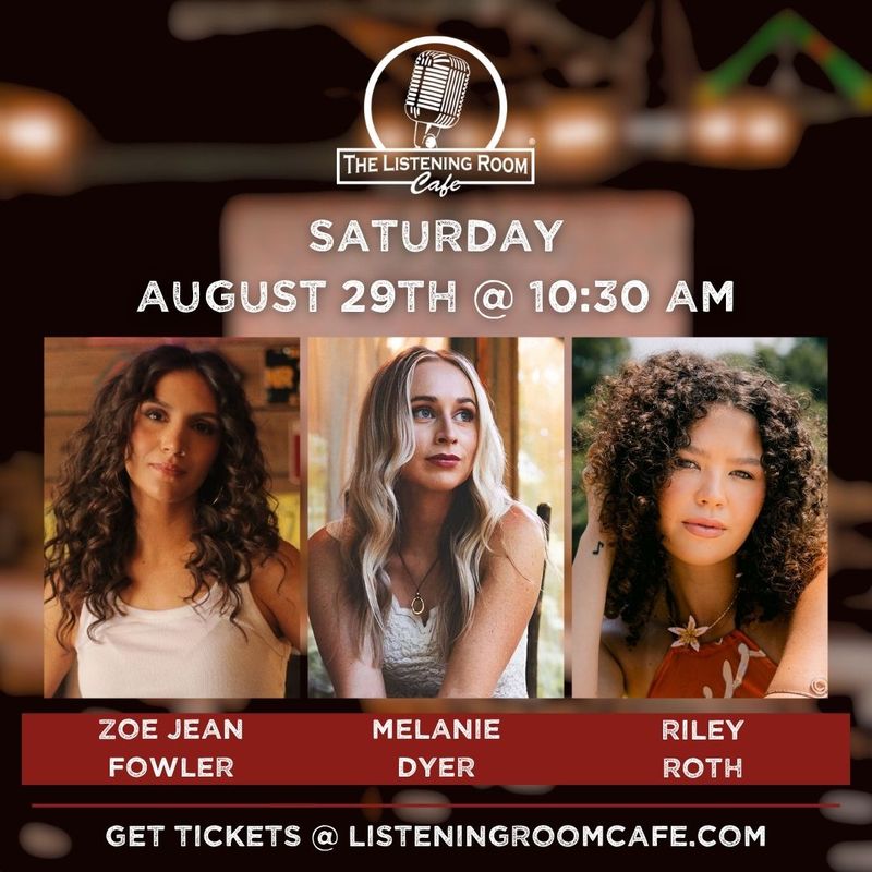 ZOE JEAN FOWLER, MELANIE DYER, &amp; RILEY ROTH