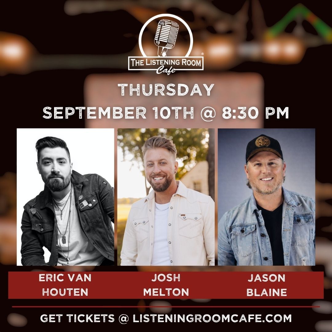 ERIC VAN HOUTEN, JOSH MELTON, &amp; JASON BLAINE