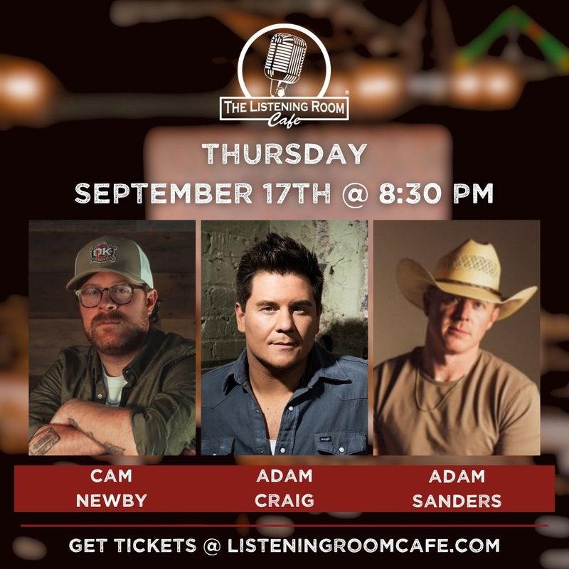 CAM NEWBY, ADAM CRAIG, &amp; ADAM SANDERS