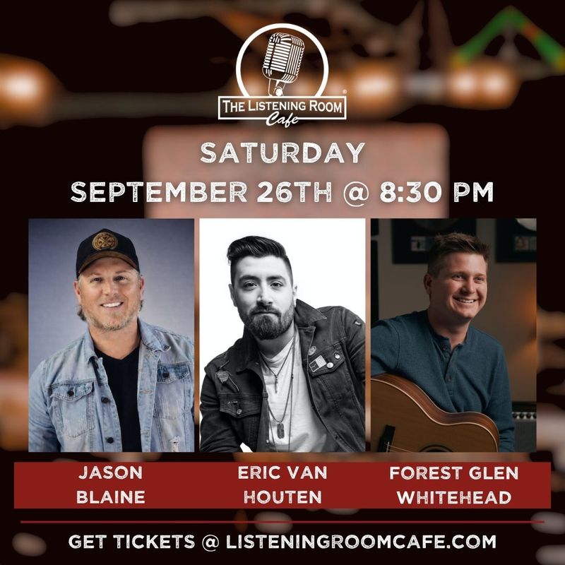 JASON BLAINE, ERIC VAN HOUTEN, &amp; FOREST GLEN WHITEHEAD