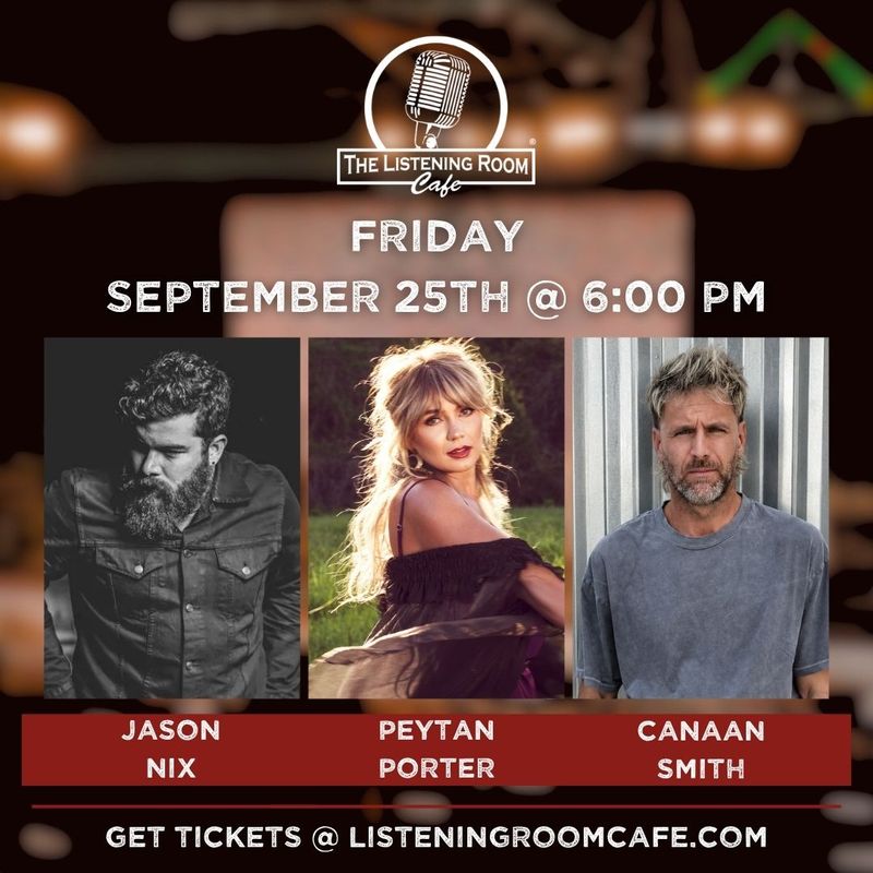 JASON NIX, PEYTAN PORTER, &amp; CANAAN SMITH