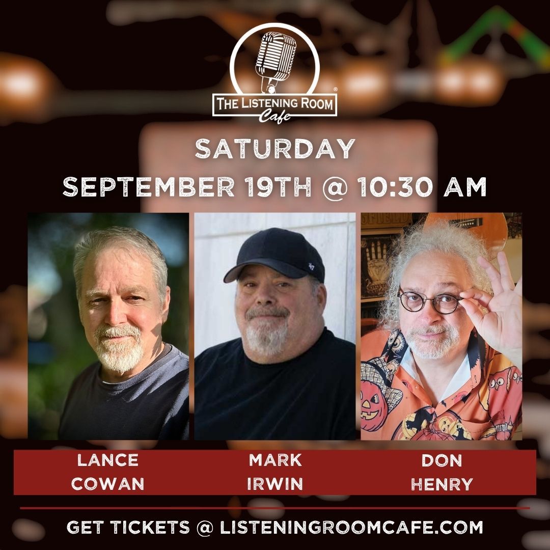 LANCE COWAN, MARK IRWIN, &amp; DON HENRY