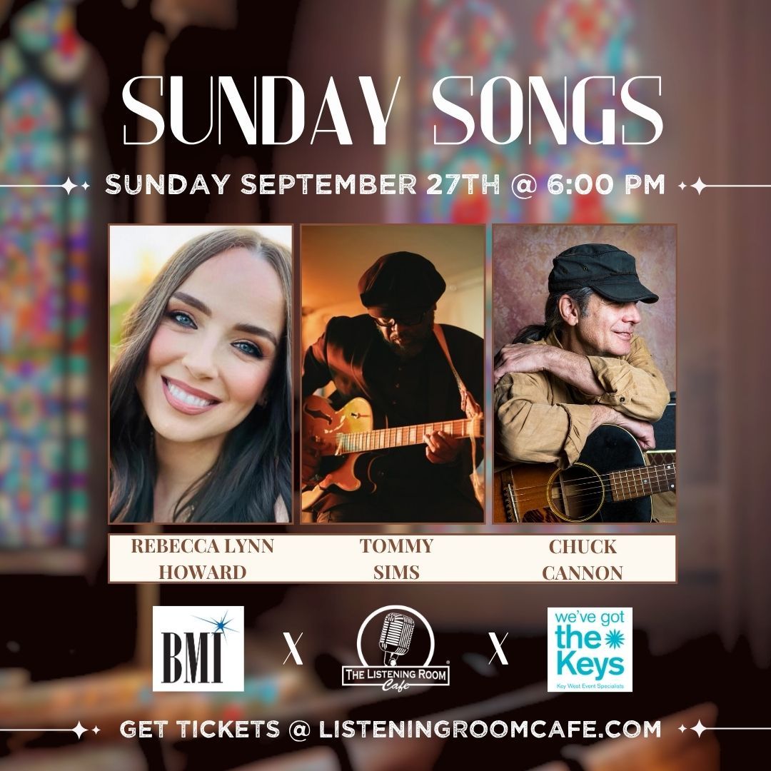 SUNDAY SONGS FEATURING REBECCA LYNN HOWARD, TOMMY SIMS, &amp; CHUCK CANNON