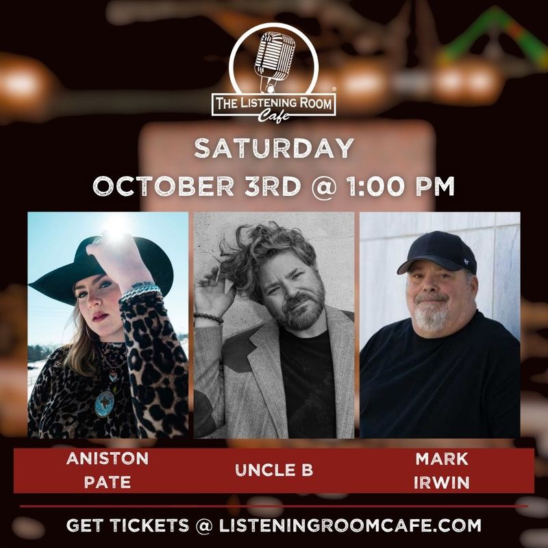 ANISTON PATE, UNCLE B, &amp; MARK IRWIN