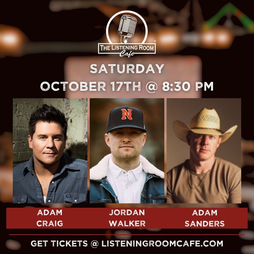 ADAM CRAIG, JORDAN WALKER, &amp; ADAM SANDERS