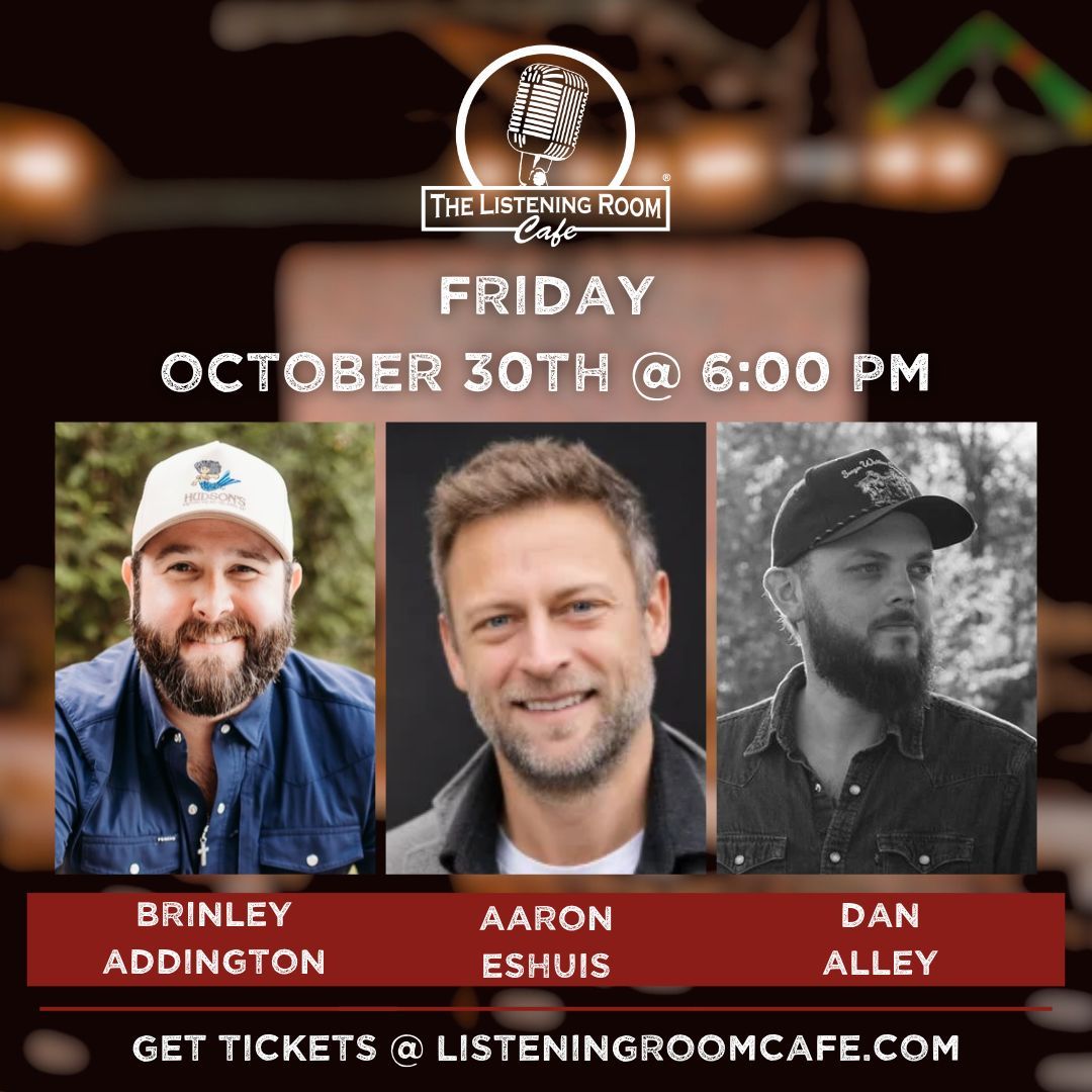 BRINLEY ADDINGTON, AARON ESHUIS, &amp; DAN ALLEY