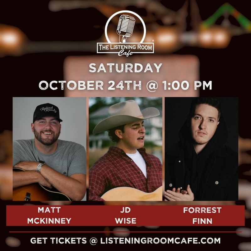 MATT MCKINNEY, JD WISE, &amp; FORREST FINN