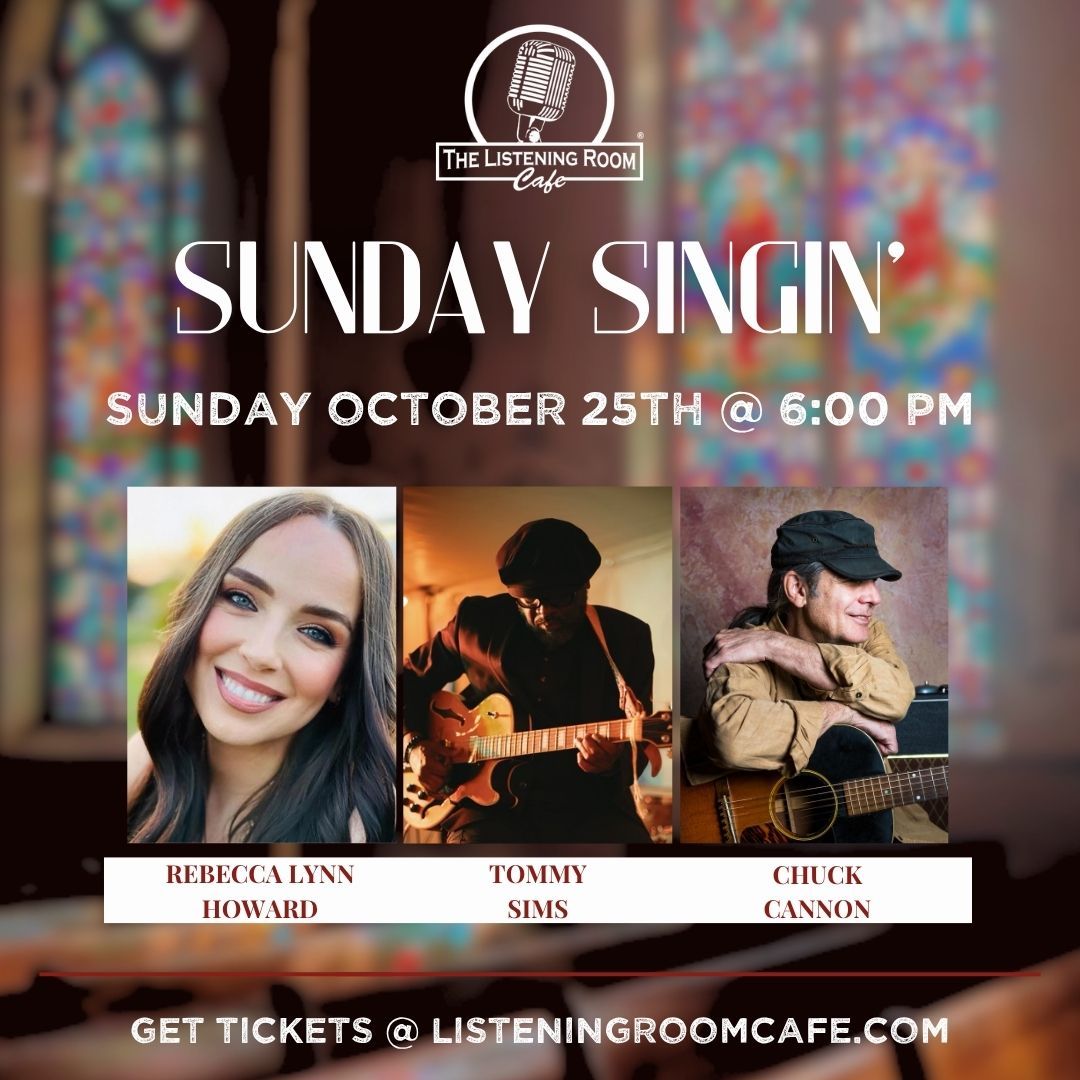 SUNDAY SINGIN' FEATURING REBECCA LYNN HOWARD, TOMMY SIMS, &amp; CHUCK CANNON