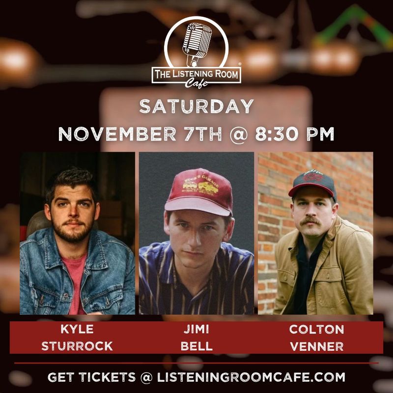 KYLE STURROCK, JIMI BELL, &amp; COLTON VENNER
