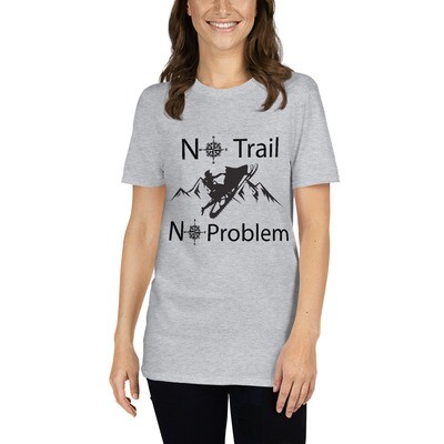 No Trail No Problem T-Shirt