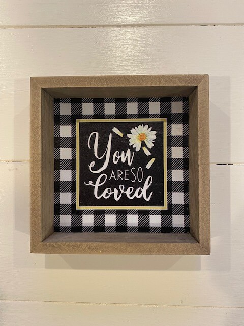 Mini Sign-you are so loved