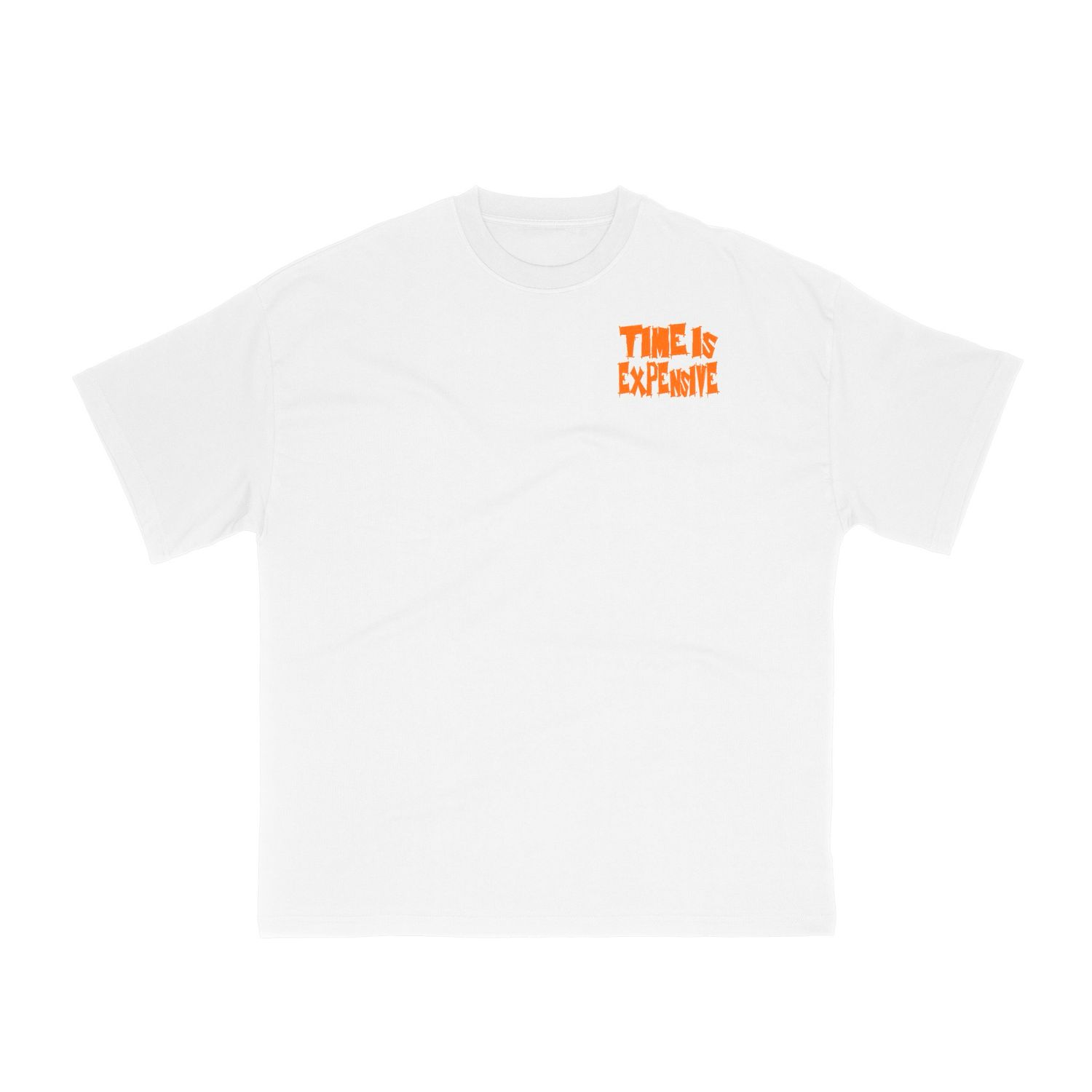 “Time Is Expensive” Orange