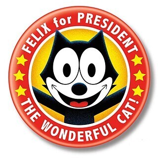 2 1/4&quot;D Felix for President Pinback Button