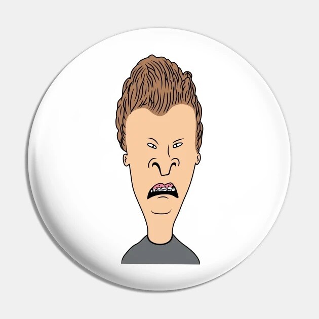 2 1/4&quot;D Butt-Head Pinback Button