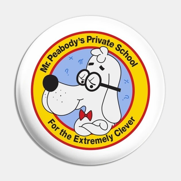 2 1/4&quot;D Mr. Peabody&#39;s Private School Pinback Button