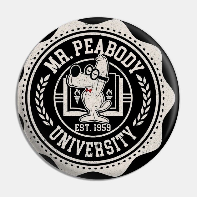 2 1/4"D Mr. Peabody University Pinback Button