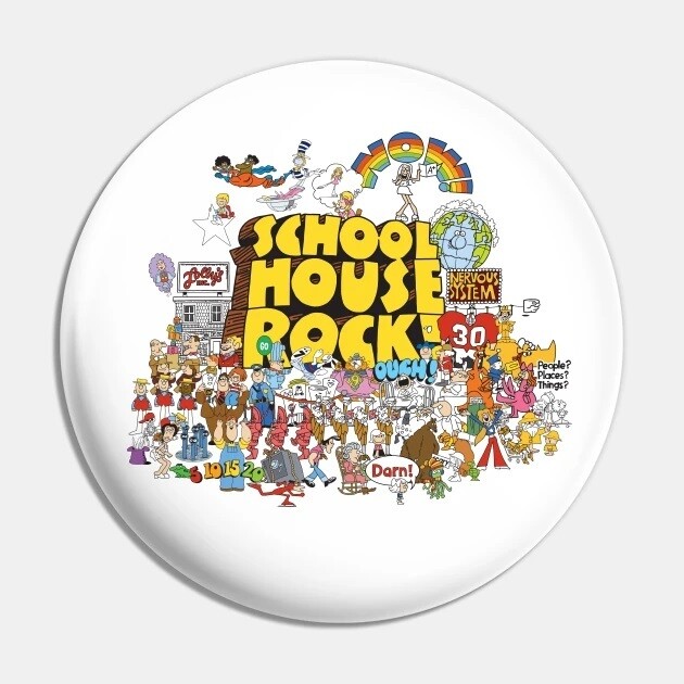 2 1/4"D School House Rock! Pinback Button