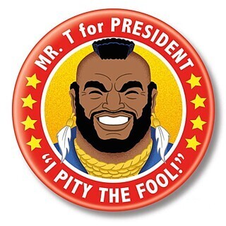 2 1/4"D Mr. T. for President back Button