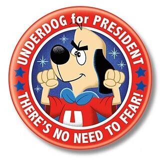 2 1/4"D "Underdog for President" Pinback Button