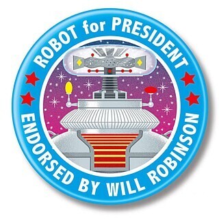 Lost in Space Robot For President Pinback Button