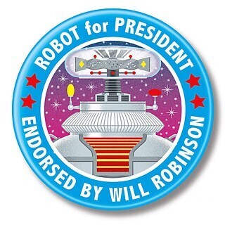 Robot For President (Lost in Space) Pinback Button