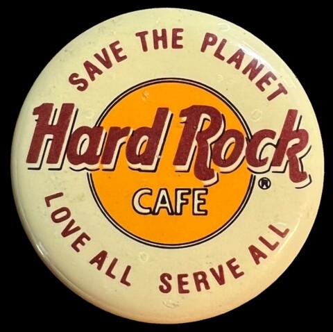 Hard Rock Cafe 1 1/2"D Pinback Button - "Save the Planet"
