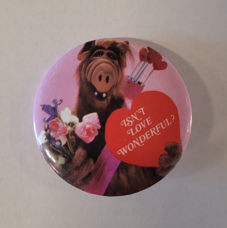 1 3/4&quot;D ALF &quot;Isn&#39;t Love Wonderful?&quot; Pinback Button