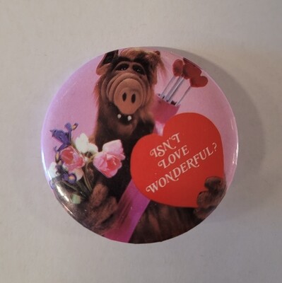 1 3/4"D ALF "Isn't Love Wonderful?" Pinback Button