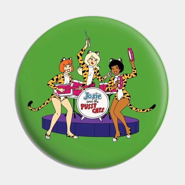 Josie and the Pussycats 2 1/4"D Pinback Button