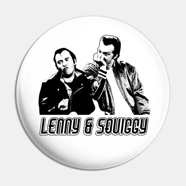 2 1/4"D Lenny & Squiggy Pinback Button 2 1/4"D Lenny & Squiggy Pinback Button