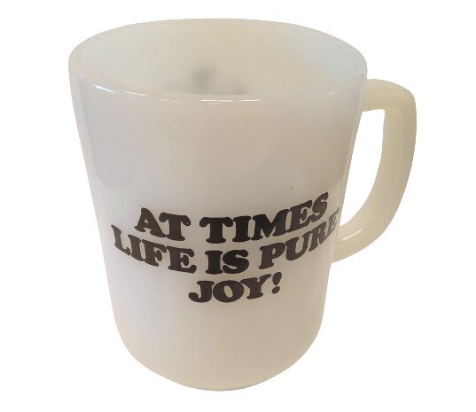 Snoopy Fire King Milk Glass Mug "At Times Life Is Pure Joy"
