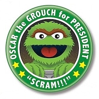 2 1/4"D Oscar the Grouch for President Pinback Button